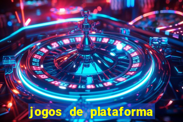 jogos de plataforma para ganhar dinheiro